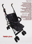  טיולון טוויגי Twigy

* מתאים לתינוקות מגיל לידה ועד למשקל 15 ק”ג או 36 חודשים
* משענת ומנח רגליים מתכווננים – משענת הגב ומנח הרגליים מתכווננים למצב של שכיבה מלאה לנוחות אופטימלית לילדכם
* קל משקל וקומפקטי בעל טכנולוגיית קיפול מטרייה, קל לאחסון והובלה (נכנס לתא מטען בקלות)
* עיצוב ונוחות – טיולון בעל מושב רחב ונוח עם 5 נקודות חגירה לאבטחת הילד ובנוחות
* פגוש מרופד – לישיבה  בבטיחות מרבית לילד
* נסיעה חלקה – הטיולון בעל 8 גלגלים, הגלגלים הקדמיים מסתובבים ב-360 מעלות וניתנים לנעילה. מבטיח נסיעה חלקה, ונוחות בתמרון
* לטיולון סל אחסון נוח ומרווח
